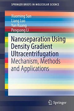 portada Nanoseparation Using Density Gradient Ultracentrifugation: Mechanism, Methods and Applications (Springerbriefs in Molecular Science) (in English)
