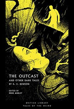 portada The Outcast: And Other Dark Tales by e f Benson (British Library Tales of the Weird) 