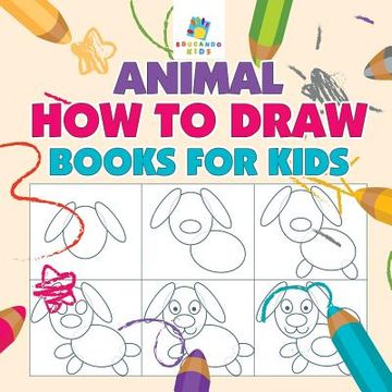 portada Animal How to Draw Books for Kids (en Inglés)