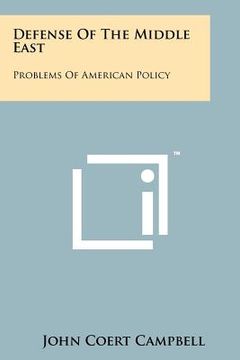 portada defense of the middle east: problems of american policy (en Inglés)