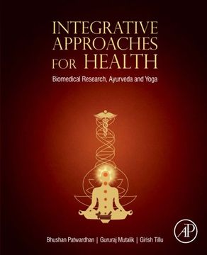 portada Integrative Approaches for Health: Biomedical Research, Ayurveda and Yoga