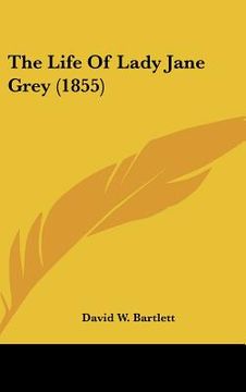 portada the life of lady jane grey (1855) (in English)