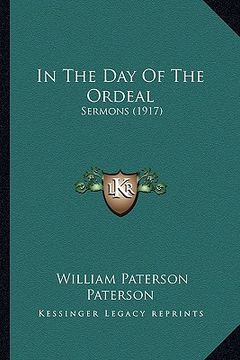 portada in the day of the ordeal: sermons (1917) (en Inglés)