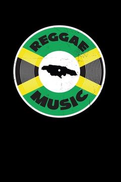 portada Reggae Music: Gift idea for reggae lovers and jamaican music addicts. 6 x 9 inches - 100 pages (in English)