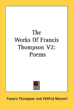 portada the works of francis thompson v2: poems (en Inglés)