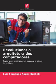 portada Revolucionar a Arquitetura dos Computadores