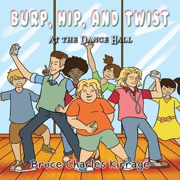 portada Burp, Hip, and Twist: At the Dance Hall (in English)