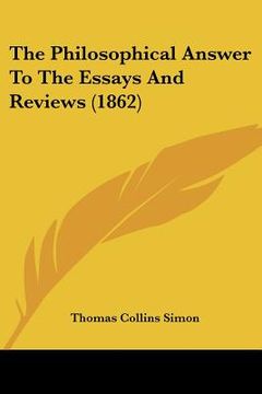 portada the philosophical answer to the essays and reviews (1862) (en Inglés)