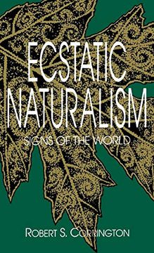 portada Ecstatic Naturalism: Signs of the World (en Inglés)