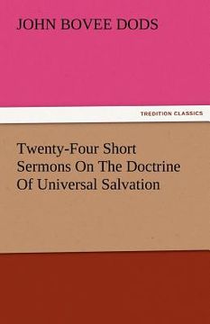 portada twenty-four short sermons on the doctrine of universal salvation (en Inglés)