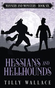 portada Hessians and Hellhounds (Manners and Monsters) (en Inglés)
