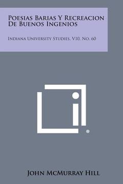 portada Poesias Barias y Recreacion de Buenos Ingenios: Indiana University Studies, V10, No. 60