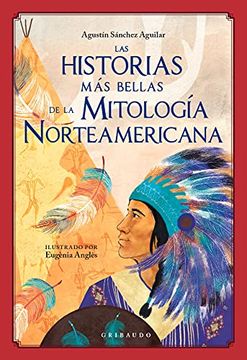 portada Las Historias más Bellas de la Mitología Norteamericana