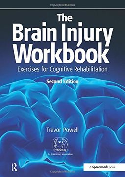portada The Brain Injury Workbook: Exercises for Cognitive Rehabilitation (Speechmark Practical Therapy Manual)