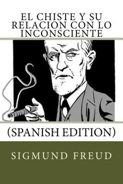 portada El Chiste y su Relacion con lo Inconsciente (in Spanish)