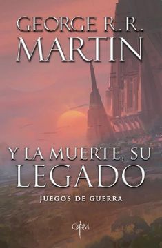 portada Y la Muerte su Legado (Juegos de Guerra #1) (in Spanish)