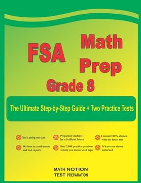 portada FSA Math Prep Grade 8: The Ultimate Step by Step Guide Plus Two Full-Length FSA Practice Tests (en Inglés)