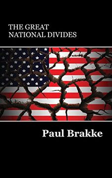 portada The Great National Divides: Why the United States Is So Divided and How It Can Be Put Back Together Again