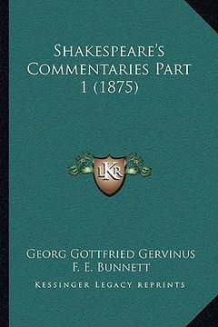 portada shakespeare's commentaries part 1 (1875) (en Inglés)