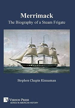 portada Merrimack, the Biography of a Steam Frigate Premium Color (Series in American History) (in English)