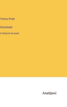 portada Uriconium: A Historial Account (in English)