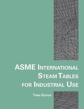 portada Asme International Steam Tables for Industrial Use (en Inglés)