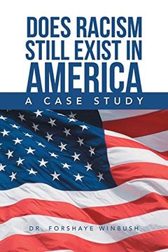 portada Does Racism Still Exist in America: A Case Study (en Inglés)