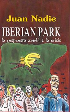 portada Iberian Park - la Respuesta Zombi a la Crisis