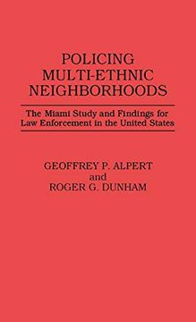 portada Policing Multi-Ethnic Neighborhoods: The Miami Study and Findings for law Enforcement in the United States (en Inglés)