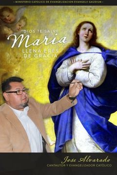 portada Dios te salve Maria llena eres de gracia (Spanish Edition)