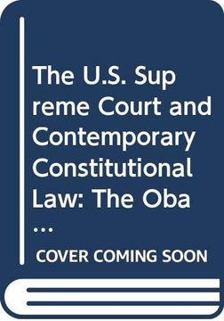 portada The U. S. Supreme Court and Contemporary Constitutional Law: The Obama era and its Legacy 