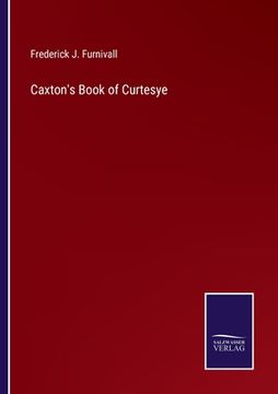 portada Caxton's Book of Curtesye (en Inglés)