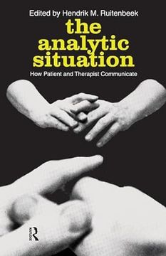 portada The Analytic Situation: How Patient and Therapist Communicate