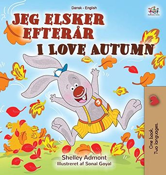 portada I Love Autumn (Danish English Bilingual Children'S Book) (Danish English Bilingual Collection) (in Danés)