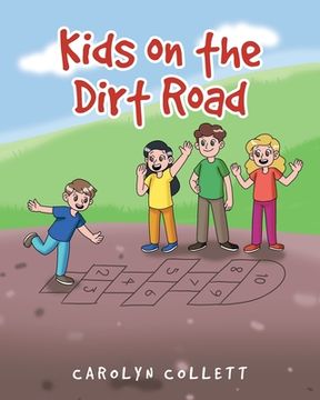 portada Kids on the Dirt Road (en Inglés)