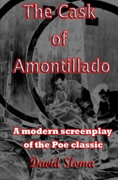 portada The Cask Of Amontillado: A modern screenplay of the Poe classic