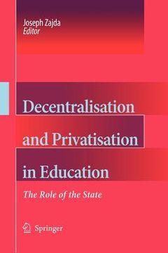 portada decentralisation and privatisation in education: the role of the state