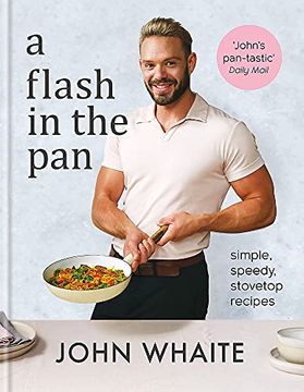 portada A Flash in the Pan: Simple, Speedy Stovetop Recipes (en Inglés)