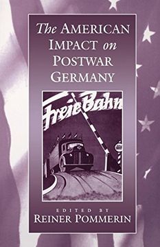 portada The American Impact on Postwar Germany (en Inglés)