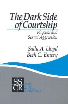 portada the dark side of courtship: physical and sexual aggression (in English)