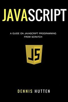 portada Javascript: Javascript Programming the Ultimate Beginners Guide (en Inglés)