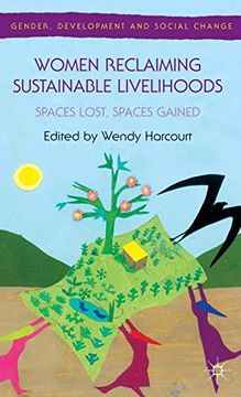 portada Women Reclaiming Sustainable Livelihoods: Spaces Lost, Spaces Gained (Gender, Development and Social Change) (en Inglés)