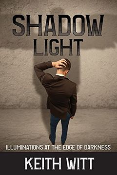 portada Shadow Light: Illuminations at the Edge of Darkness (in English)