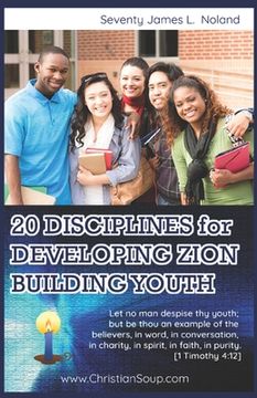portada 2o Disciplines for Developing Zion Building Youth (in English)