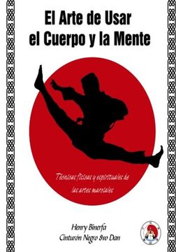 portada El Arte de Usar el Cuerpo y La Mente (Spanish Edition)