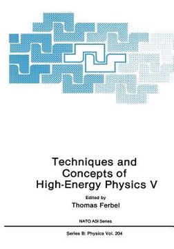 portada Techniques and Concepts of High-Energy Physics V (in English)