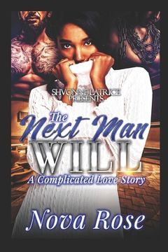 portada The Next Man Will: A Complicated Love Story (in English)