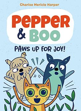 portada Pepper & Boo: Paws up for Joy! (a Graphic Novel) (Pepper & Boo, 3) (en Inglés)