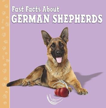 portada Fast Facts About German Shepherds (Fast Facts About Dogs) (en Inglés)