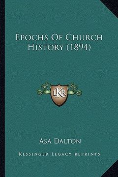 portada epochs of church history (1894) (en Inglés)